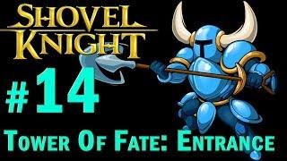 Shovel Knight Walkthrough - Part 14 Tower Of Fate: Entrance + BOSS Black Knight Gameplay 1080p