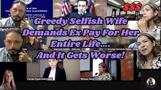Greedy Wife Demands Ex Pay For Her Entire Life... And It Gets Worse!