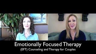 Couples Counseling with Emotionally Focused Therapy (EFT)