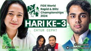 LIVE BABAK FINAL KEJUARAAN DUNIA CATUR CEPAT 2024