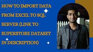 Import Superstore Data to SQL Server | How to Import Data from Excel to SQL Server