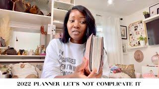 2022 PLANNER  |  LET'S NOT COMPLICATE IT  |  TIPS & MORE