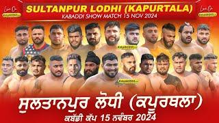 [Live] Sultanpur Lodhi (Kapurthala) Kabaddi Cup 15 Nov 2024