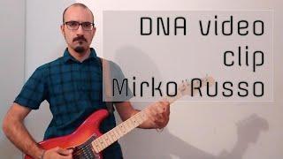 DNA video clip by Mirko Russo