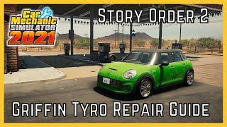 CMS2021 -  Story Order 2 - Griffin Tyro Full Repair Guide - Car Mechanic Simulator 2021 Playthrough