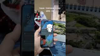 TUKAR TEMPERED GLASS CUSTOMER OPPO F9