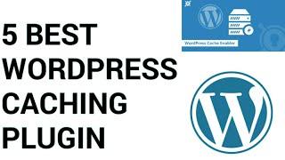 5 Best Wordpress Caching Plugin | Wordpress Teacher | Wordpress Tutorial