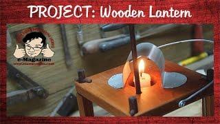 Build a historic wooden lantern- Paul Revere's Ride by H.W. Longfellow (rap song)