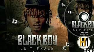 BLACK BOY - LÈM PRALE (OFFICIAL AUDIO )