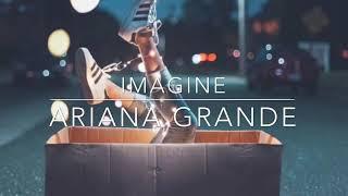 Ariana grande - imagine (slowed down)