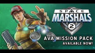 Space Marshals 2 - Ava Mission Pack - Release Trailer