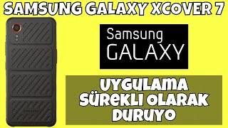 Uygulama Sürekli Olarak Duruyor, ayarlar Uygulama Durduruldu Hatası Çözümü Samsung Galaxy Xcover 7