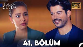 Kara Sevda 41. Bölüm FULL HD