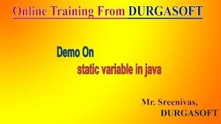 Online Training From DURGASOFT  Demo On Core Java (static variable ) by Sreenivas