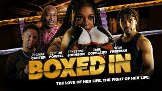 Boxed In | The Fight of Her Life | Full, Free Movie | Reginae Carter, Sean Freeman [HD]