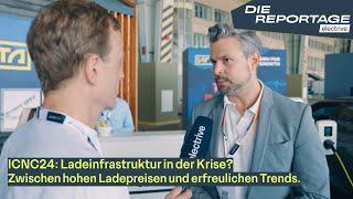 Über Roaming-Wucher, den HPC-Ausbau und die Sorgen der Branche – electrive-Reportage von der ICNC24