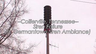 Collierville, Tennessee Siren Failure | ft. Germantown Siren Ambiance