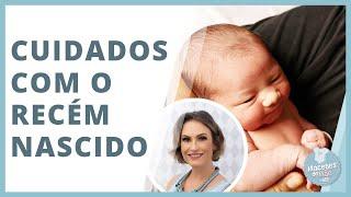 OS 10 PRINCIPAIS CUIDADOS COM UM RECÉM NASCIDO | MACETES DE MÃE