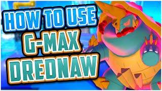 HOW TO USE GMAX DREDNAW!! | Competitive GMAX Drednaw Moveset Guide ️️ | ft. ultraplayer12