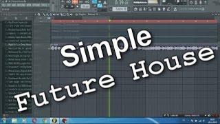 Simple Future House Track в FL Studio 12