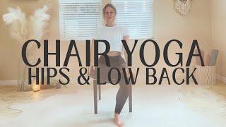 Chair Yoga for Hips & Lower Back Release - Seniors & Limited Mobility