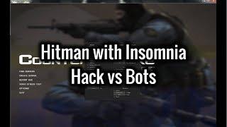 BY Hitman using Insomnia in Hack vs Bots server | Css v34