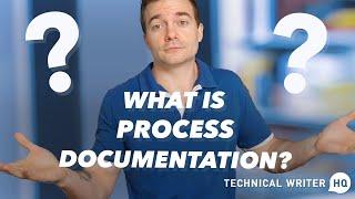 What is Process Documentation?