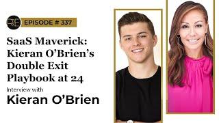 Interview with Kieran O’Brien: SaaS Maverick: Kieran O’Brien’s Double Exit Playbook at 24