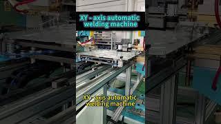 New automatic welding equipment: XY - axis automatic welding machine