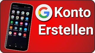 Neues Google Konto erstellen anlegen & einrichten für Handy Smartphone PC