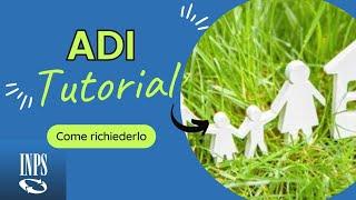 ASSEGNO DI INCLUSIONE (ADI): il TUTORIAL per richiederlo in autonomia!