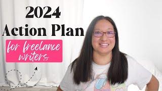 2024 Action Plan for New Freelance Writers | freelance writing for beginners