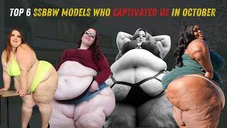 TOP 6 SSBBW Models Who Captivated Us in October