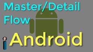Master/Detail Flow - Getting Started with Android Development