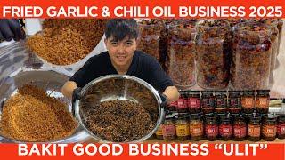 FRIED GARLIC BUSINESS: Bakit Profitable ULIT this 2025 (& CHILI GARLIC) W/RECIPE