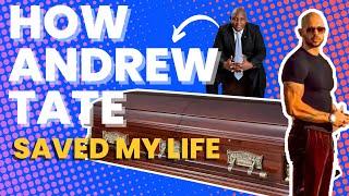 How Andrew Tate Saved my Life