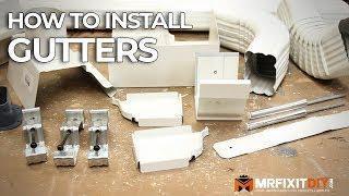 HOW TO INSTALL GUTTERS - A DIY GUIDE