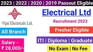Vijay Electrical Ltd recruitment 2023/Diploma jobs 2023/BE/B.Tech/Graduate/Fresher Job/All India/job
