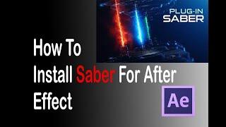 How to download and install  Saber plugin for After Effects