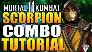 Mortal Kombat 11 Scorpion Combos - MK11 Scorpion Combo Tutorial