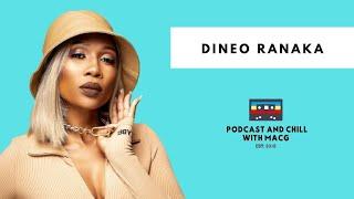 Episode 339| Dineo Ranaka on BlackLez , Female DJ's, Spiritual Journey,  Divorce, Podcasting , Dad