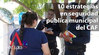 10 estrategias en seguridad pública municipal del CAF