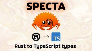 Rust Types for Everything | Specta for Rust to TypeScript Code Generation