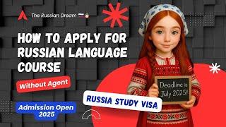 How to Apply for Russian Language Course 2025|No Fee|Step-by-Step Guide for Indians|Study Visa