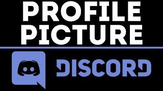 How To Change Your Discord Profile Image - Custom Discord Profile Picture