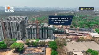 A2A Homeland, Elite 3 BHK Gated Community, Balanagar - Kukatpally, Construction Update March 2025