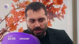 Xəyanət (2-ci mövsüm 358-ci Seriya)  ANONS