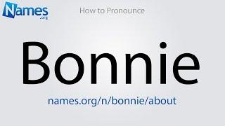 How to Pronounce Bonnie