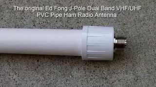 The original Ed Fong Dual Band VHF/UHF 70cm/2m J-Pole PVC Pipe Antenna : Eye-On-Stuff