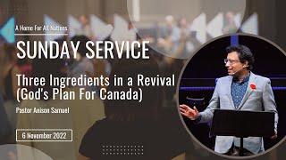 Three Ingredients in a Revival (God's Plan for Canada) | 6 November 2022